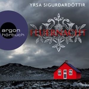 Feuernacht - Island-Krimi, Yrsa Sigurðardóttir