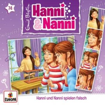 Folge 74: Hanni und Nanni spielen falsch audiobook, André Minninger