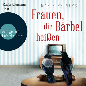 Frauen, die Bärbel heißen audiobook, Marie Reiners