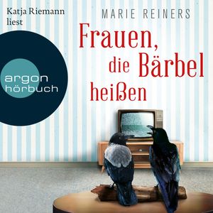 Frauen, die Bärbel heißen, Marie Reiners