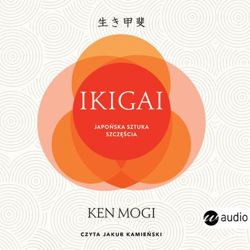 Ikigai audiobook, Ken Mogi