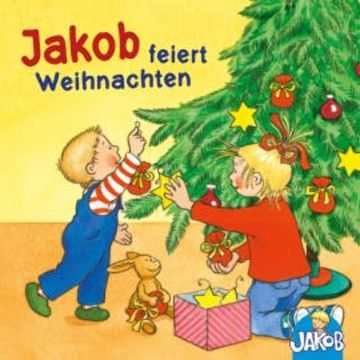 Jakob feiert Weihnachten audiobook, Sandra Grimm