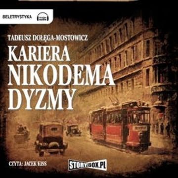 Kariera Nikodema Dyzmy, Tadeusz Dołęga-Mostowicz