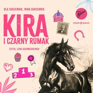Kira i Czarny Rumak, Nina Sukiennik, Ola Sukiennik