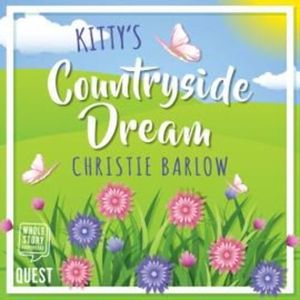 Kitty's Countryside Dream, Christie Barlow