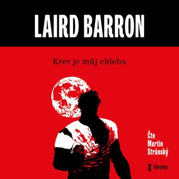 Krev je můj chleba audiobook, Laird Barron