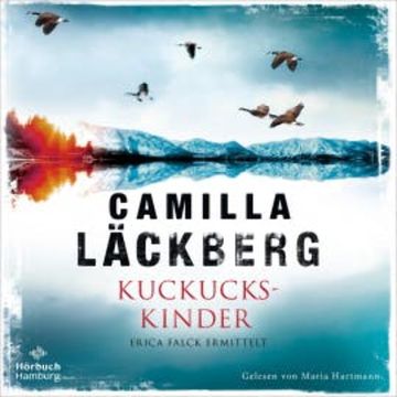 Kuckuckskinder (Ein Falck-Hedström-Krimi 11) audiobook, Camilla Läckberg