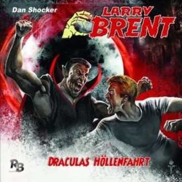 Larry Brent, Folge 13: Draculas Höllenfahrt audiobook, Jürgen Grasmück