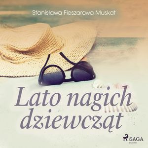Lato nagich dziewcząt, Stanisława Fleszarowa-Muskat