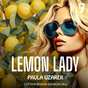 Lemon Lady, Paula Uzarek