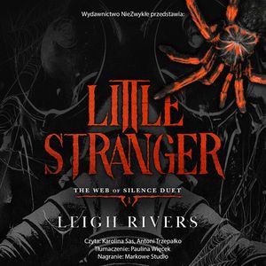 Little Stranger. The Web of Silence Duet. Tom 1, Leigh Rivers