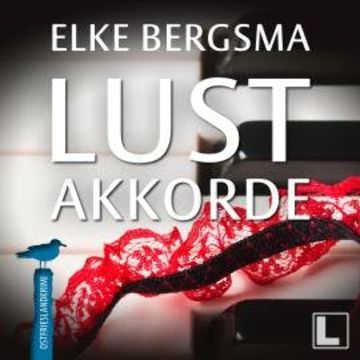 Lustakkorde - Büttner und Hasenkrug ermitteln, Band 3 (ungekürzt) audiobook, Elke Bergsma