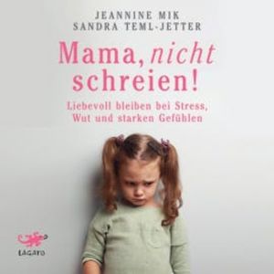 Mama, nicht schreien!, Jeannine Mik