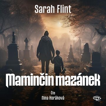Maminčin mazánek audiobook, Sarah Flint