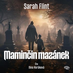 Maminčin mazánek, Sarah Flint
