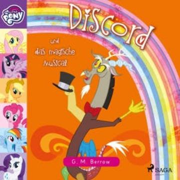 My Little Pony - Discord und das magische Musical audiobook, G. M. Berrow