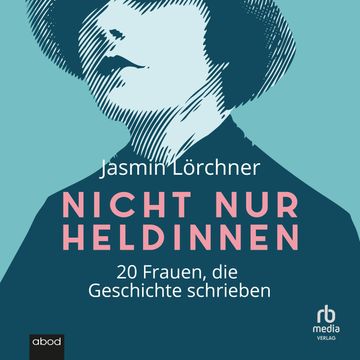 Nicht nur Heldinnen, Jasmin Lörchner