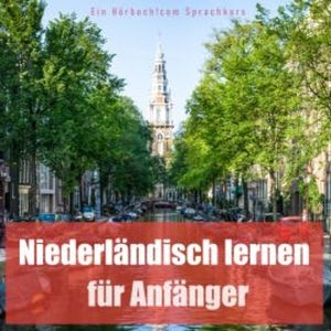 Niederländisch lernen für Anfänger, Hörbuch!com
