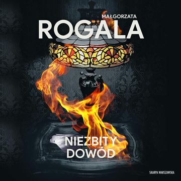 Niezbity dowód. Celina Stefańska. Tom 3 audiobook, Małgorzata Rogala