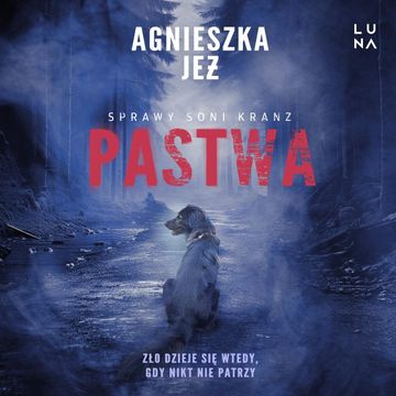 Pastwa. Tom 2 audiobook, Agnieszka Jeż