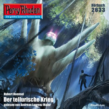 Perry Rhodan 2633: Der tellurische Krieg audiobook, Hubert Haensel