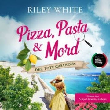 Pizza, Pasta & Mord - Der tote Casanova audiobook, Riley White