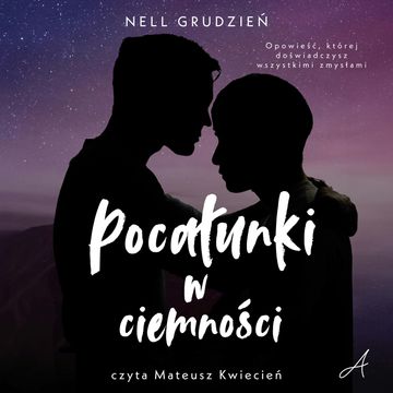 Pocałunki w ciemności audiobook, Nell Grudzień
