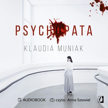 Psychopata audiobook, Klaudia Muniak