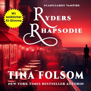 Ryders Rhapsodie (Scanguards Hybriden - Band 1), Tina Folsom