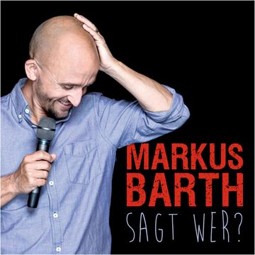 Sagt wer? audiobook, Markus Barth