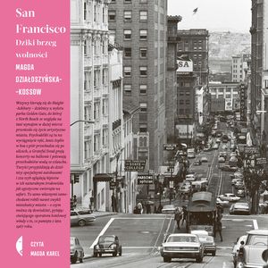 San Francisco, Magda Działoszyńska-Kossow
