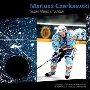 Mariusz Czerkawski - Super Mario z Tychów, Andrzej Zydorowicz