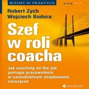Szef w roli coacha, Robert Zych, Wojciech Badura