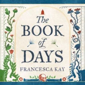 The Book of Days, Francesca Kay