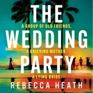The Wedding Party audiobook, Rebecca Heath