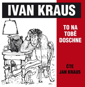 To na tobě doschne audiobook, Ivan Kraus