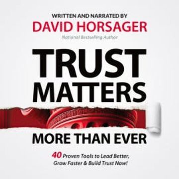 Trust Matters More than Ever audiobook, David Horsager