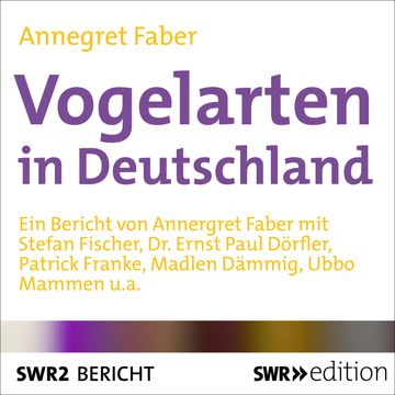 Vogelarten in Deutschland audiobook, Annegret Faber
