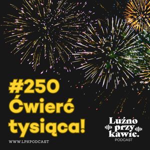 #250 - Ćwierć tysiąca!, NAAB.pl Adam Borodo
