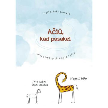 AČIŪ, KAD PASAKEI. Mokomės grįžtamojo ryšio audiobook, Ligita Jakučionytė