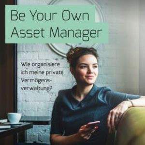 Be Your Own Asset Manager, Dr. Nicholas Ziegert