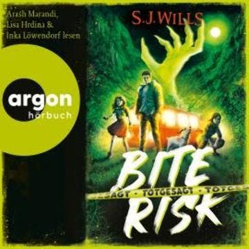 Bite Risk - Totgesagt - Bite Risk, Band 2 (Ungekürzte Lesung) audiobook, S. J. Wills
