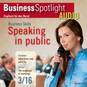 Business-Englisch lernen Audio - In der Öffentlichkeit reden, Spotlight Verlag