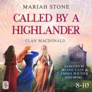 Called by a Highlander Box Set 3: Books 8-10 (Clan MacDonald), Mariah Stone