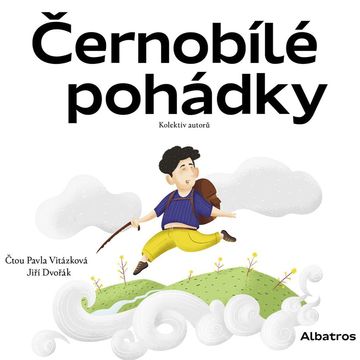 Černobílé pohádky audiobook, Alena Mornštajnová, Daniela Krolupperová, Dominik Landsman, Ivana Peroutková, Ivona Březinová, Jan Sviták, Jarmila Dědková, Kateřina Andrlová, Lenka Rožnovská, Lucie Hlavinková, Martina Drijverová, Peter Stoličný, Petra Soukupová, Šárka Kadlečíková, Stanislava Reschová, Zdeněk Svěrák, Zuzana Pospíšilová, Zuzana Šestáková
