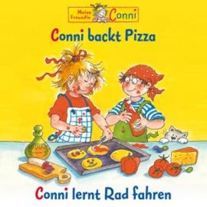 Conni backt Pizza / Conni lernt Rad fahren, Liane Schneider