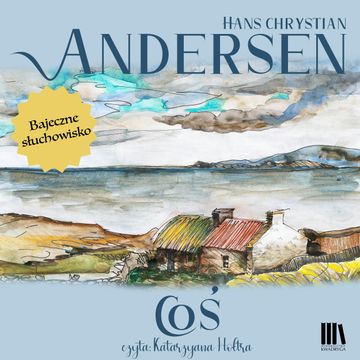 Coś audiobook, Hans Christian Andersen