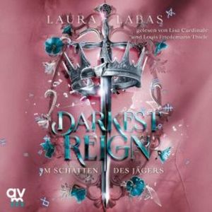 Darkest Reign – Im Schatten des Jägers, Laura Labas