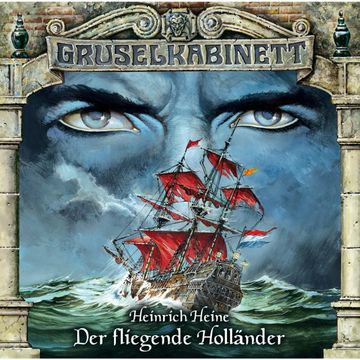 Der fliegende Holländer (Gruselkabinett 22) audiobook, Heinrich Heine.
