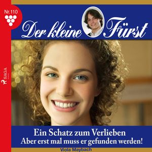 Der kleine Fürst 110: Ein Schatz zum Verlieben. Aber erst mal muss er gefunden werden!, Viola Maybach